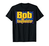 bob der saufmeister T-Shirt