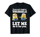 Despicable Me Minions If You Can't Laugh At Yourself T-Shirt